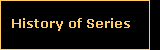History of Series